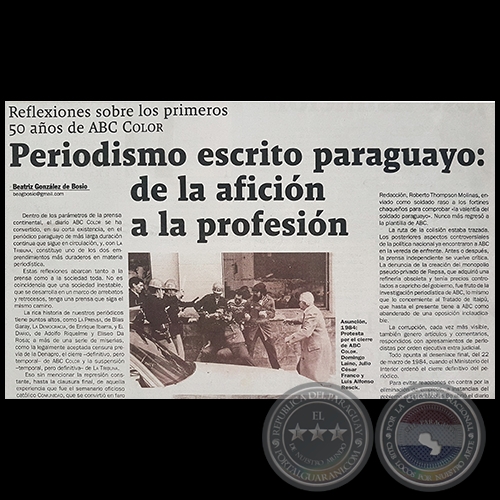 PERIODISMO ESCRITO PARAGUAYO: DE LA AFICIN A LA PROFESIN - Por BEATRIZ GONZLEZ DE BOSIO - Domingo, 27 de Agosto de 2017